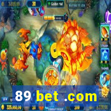 89 bet .com